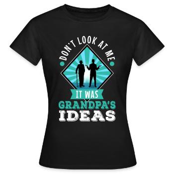 It was grandpas idea - Women's T-Shirt - black - Front - AI Model Female 172 dark (172cm)