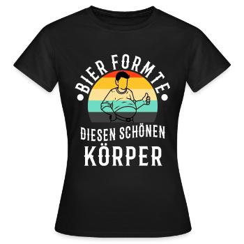 Bier formte diesen schönen Körper - Frauen T-Shirt - Schwarz - Vorne - AI Model Female 172 dark (172cm)