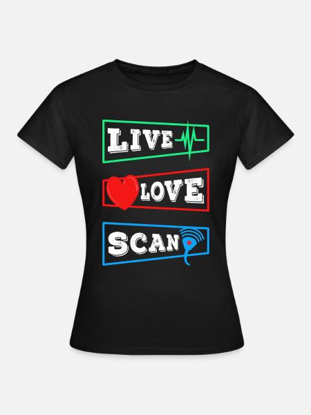 Live Love Scan - Frauen T-Shirt - Schwarz