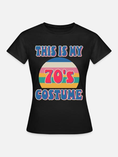 This Is My 70s Costume - Frauen T-Shirt - Schwarz