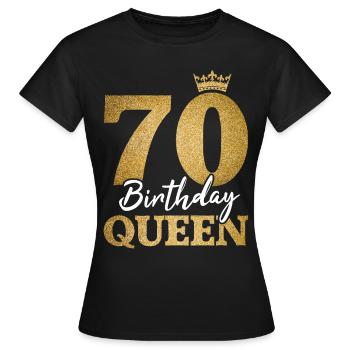 70 Birthday Queen 70th Birthday Women 70 years - Women's T-Shirt - black - Front - AI Model Female 172 dark (172cm)