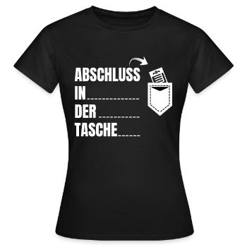 Abschluss in der Tasche Schulabschluss - Frauen T-Shirt - Schwarz - Vorne - AI Model Female 172 dark (172cm)