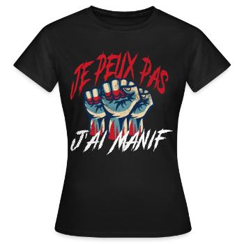 j'peux pas j'ai manif cadeau anniversaire humour - T-shirt Femme - noir - Devant - AI Model Female 172 dark (172cm)
