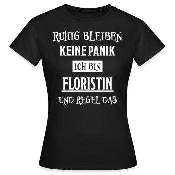 Floristin Witz Spruch Floristik Floristin Geschenk - Frauen T-Shirt - Schwarz - Vorne - AI Model Female 172 dark (172cm)