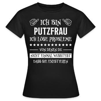 Putzfrau Haushalt Spruch Reinigungskraft Geschenk - Frauen T-Shirt - Schwarz - Vorne - AI Model Female 172 dark (172cm)