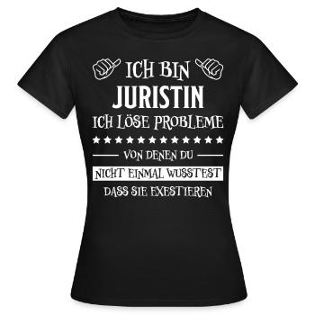 Juristin Beruf Lustige Spruch Jurist Jura Geschenk - Frauen T-Shirt - Schwarz - Vorne - AI Model Female 172 dark (172cm)