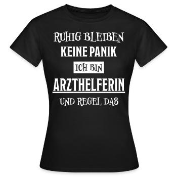 Arzthelferin Lustiger Spruch Arzthelferin Geschenk - Frauen T-Shirt - Schwarz - Vorne - AI Model Female 172 dark (172cm)