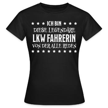 LKW Fahrerin Fun Spruch Lastwagenfahrerin Geschenk - Frauen T-Shirt - Schwarz - Vorne - AI Model Female 172 dark (172cm)