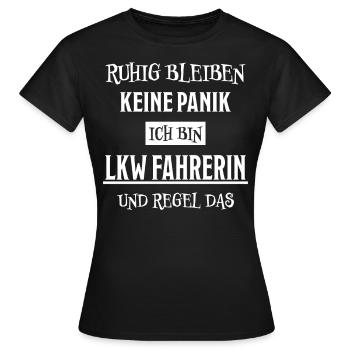 LKW Fahrerin Fun Spruch Lastwagenfahrerin Geschenk - Frauen T-Shirt - Schwarz - Vorne - AI Model Female 172 dark (172cm)
