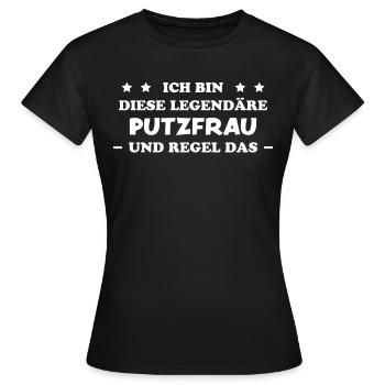 Putzfrau Haushalt Spruch Reinigungskraft Geschenk - Frauen T-Shirt - Schwarz - Vorne - AI Model Female 172 dark (172cm)