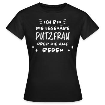 Putzfrau Haushalt Spruch Reinigungskraft Geschenk - Frauen T-Shirt - Schwarz - Vorne - AI Model Female 172 dark (172cm)
