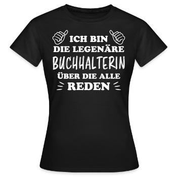 Buchhalterin Spruch Finanzen Buchhalterin Geschenk - Frauen T-Shirt - Schwarz - Vorne - AI Model Female 172 dark (172cm)