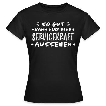 Servicekraft Dienstleistung Servicekraft Geschenk - Frauen T-Shirt - Schwarz - Vorne - AI Model Female 172 dark (172cm)
