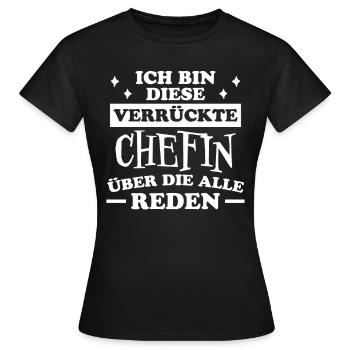 Chefin Spruch Familie Beruf Lustig Chefin Geschenk - Frauen T-Shirt - Schwarz - Vorne - AI Model Female 172 dark (172cm)