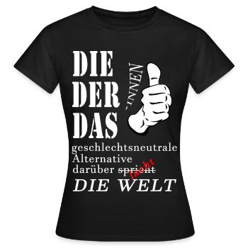 DIE DER DAS über die die Welt spricht lacht Gender - Frauen T-Shirt - Schwarz - Vorne - AI Model Female 172 dark (172cm)