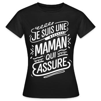 Je suis une Maman qui Assure - T-shirt Femme - noir - Devant - AI Model Female 172 dark (172cm)