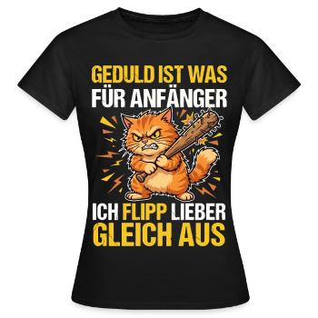 Böse Katze: Geduld ist was für Anfänger - Frauen T-Shirt - Schwarz - Vorne - AI Model Female 172 dark (172cm)