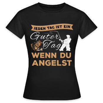 Jeden Tag Ist Ein Guter Tag - Hochseeangeln - Frauen T-Shirt - Schwarz - Vorne - AI Model Female 172 dark (172cm)