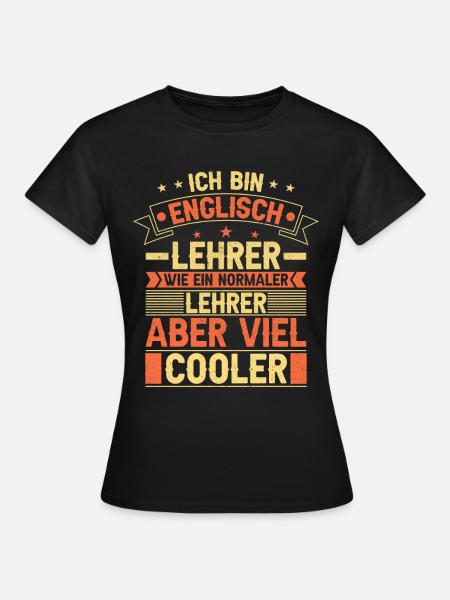 Englisch Lehrer - Frauen T-Shirt - Schwarz