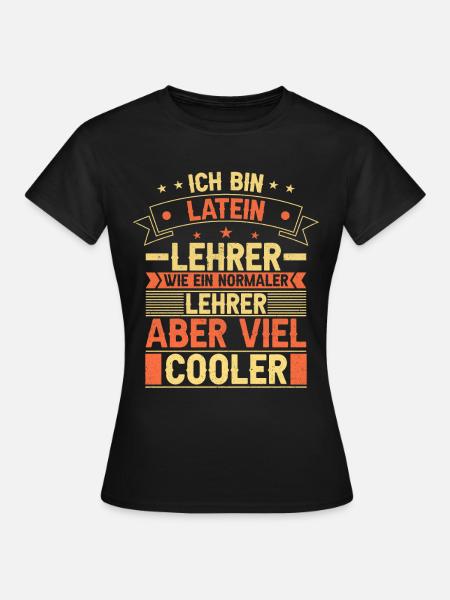 Latein Lehrer - Frauen T-Shirt - Schwarz