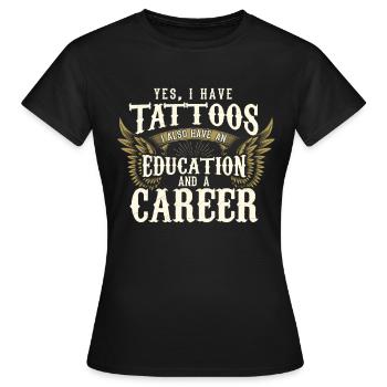 Tattoo Tattoos Tattooed tattoo tattoo artist - Women's T-Shirt - black - Front - AI Model Female 172 dark (172cm)