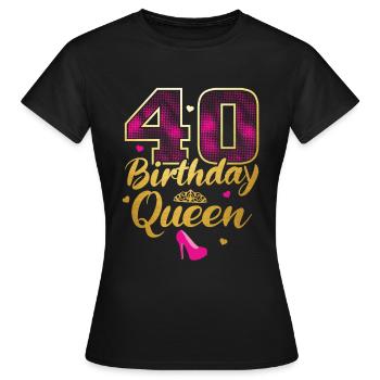 40 Birthday Queen | 40. Geburtstag Geschenkidee - Frauen T-Shirt - Schwarz - Vorne - AI Model Female 172 dark (172cm)