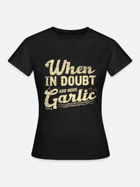 Knoblauch - Frauen T-Shirt - Schwarz