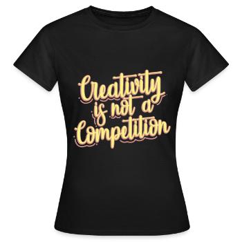 Musicians Creativity is not a competition - Women's T-Shirt - black - Front - AI Model Female 172 dark (172cm)