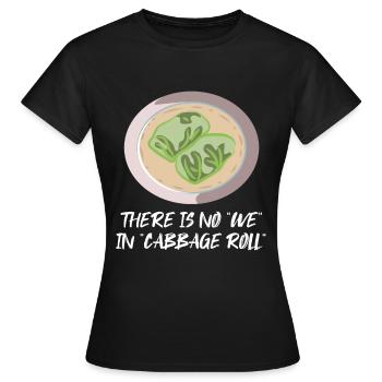 Cabbage roll - Women's T-Shirt - black - Front - AI Model Female 172 dark (172cm)