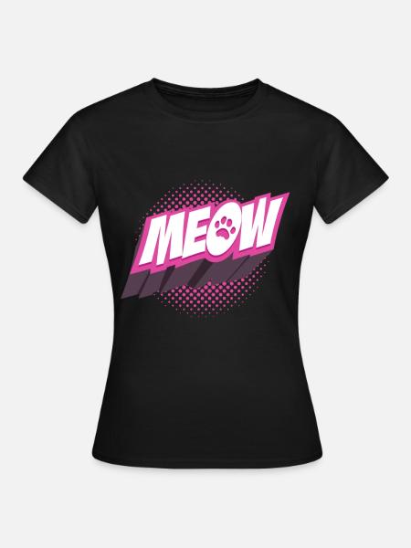 Katze Miau - Frauen T-Shirt - Schwarz