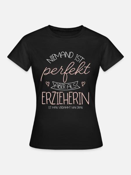 Erzieherin - Frauen T-Shirt - Schwarz
