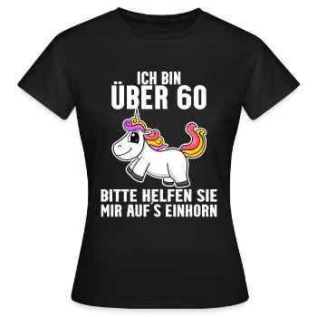 60. Geburtstag Frau 60 Jahre Einhorn - Frauen T-Shirt - Schwarz - Vorne - AI Model Female 172 dark (172cm)