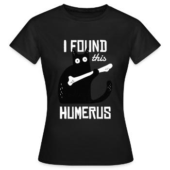 J’ai trouvé cet humérus - T-shirt Femme - noir - Devant - AI Model Female 172 dark (172cm)