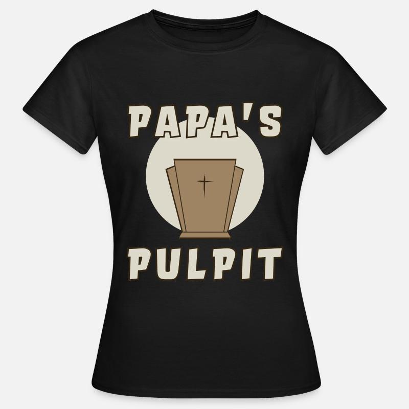 Papa's Pulpit - Women's T-Shirt - black