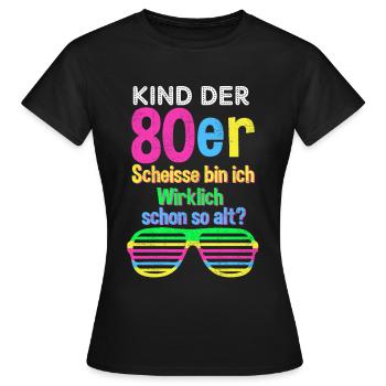 80er Jahre Party Mode lustiger Spruch Geschenk - Frauen T-Shirt - Schwarz - Vorne - AI Model Female 172 dark (172cm)