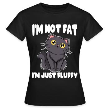 Katzen Ich bin nicht fett Ich bin nur eine - Frauen T-Shirt - Schwarz - Vorne - AI Model Female 172 dark (172cm)