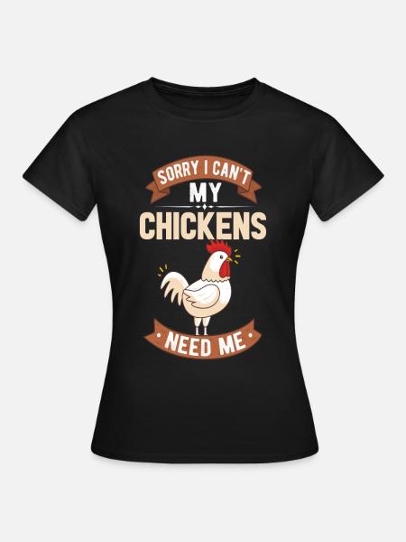le mie galline hanno bisogno delle mie mie galline hanno bisogno di me - Maglietta da donna - nero