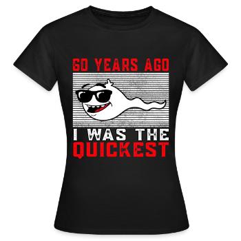 Vor 60 Jahren war ich der Schnellste 60.Geb - Frauen T-Shirt - Schwarz - Vorne - AI Model Female 172 dark (172cm)