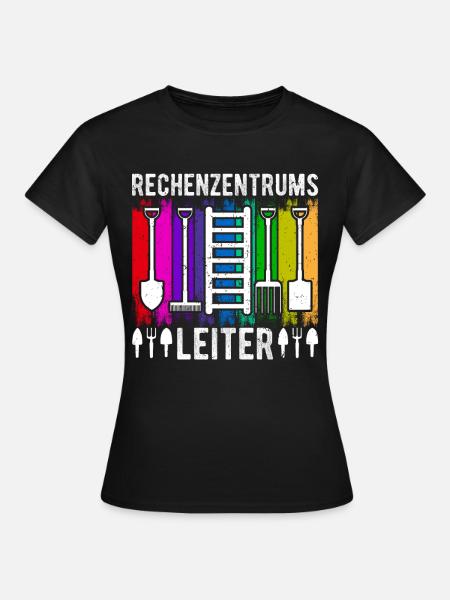 Rechenzentrumsleiter Rechen & Leiter Garten - Frauen T-Shirt - Schwarz