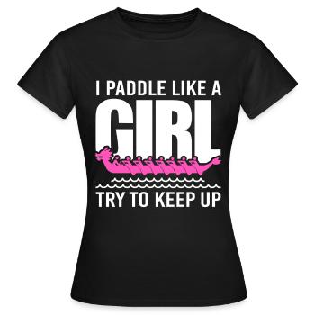 Dragon Boat Paddle comme une fille Dragonboat - T-shirt Femme - noir - Devant - AI Model Female 172 dark (172cm)