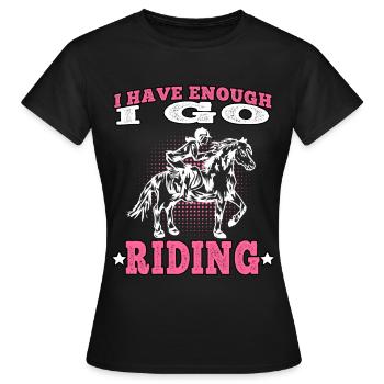 I go riding on horse rider rider - Women's T-Shirt - black - Front - AI Model Female 172 dark (172cm)