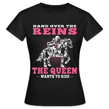 Queen wants to ride on horse Rider Rider - Women's T-Shirt - black - Front - AI Model Female 172 dark (172cm)
