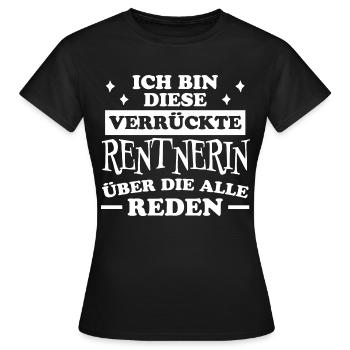 Rentnerin Spruch Ruhestand Oma Rentnerin Geschenk - Frauen T-Shirt - Schwarz - Vorne - AI Model Female 172 dark (172cm)