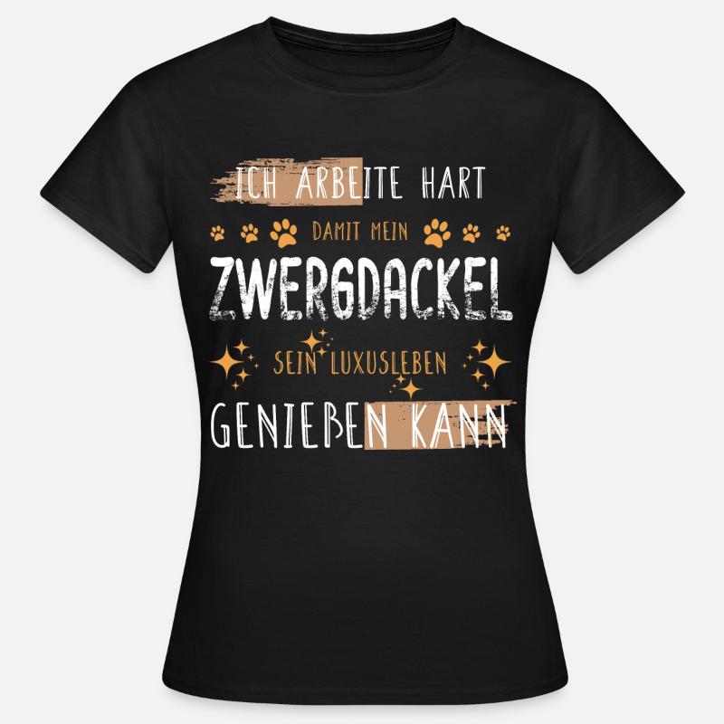 Retro Arbeite Hart Zwergdackel Dackel Luxusleben - Frauen T-Shirt - Schwarz