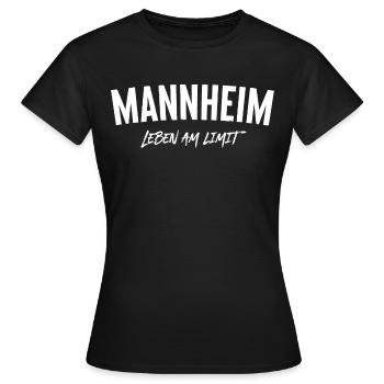 Mannheim - Leben am Limit - Frauen T-Shirt - Schwarz - Vorne - AI Model Female 172 dark (172cm)
