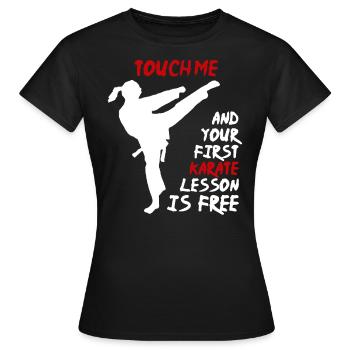 Touche-moi le karaté Lesson Free Women and Girls - T-shirt Femme - noir - Devant - AI Model Female 172 dark (172cm)