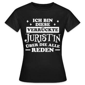 Juristin Beruf Lustige Spruch Jurist Jura Geschenk - Frauen T-Shirt - Schwarz - Vorne - AI Model Female 172 dark (172cm)