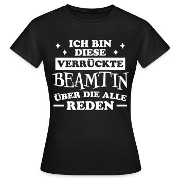 Beamtin Spruch Verbeamtung Büro Beamtin Geschenk - Frauen T-Shirt - Schwarz - Vorne - AI Model Female 172 dark (172cm)