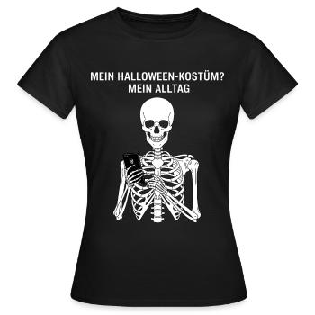 Mon costume d’Halloween ? Ma vie quotidienne - T-shirt Femme - noir - Devant - AI Model Female 172 dark (172cm)