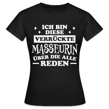Masseurin Spruch Beruf Massage Masseurin Geschenk - Frauen T-Shirt - Schwarz - Vorne - AI Model Female 172 dark (172cm)